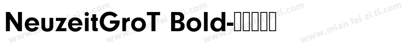 NeuzeitGroT Bold字体转换